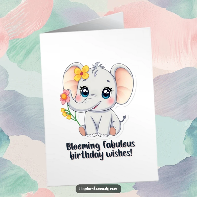 Funny Free Printable Birthday Card: Adorable baby elephant with big eyes joyfully trumpeting a vibrant flower, exuding birthday cheer.