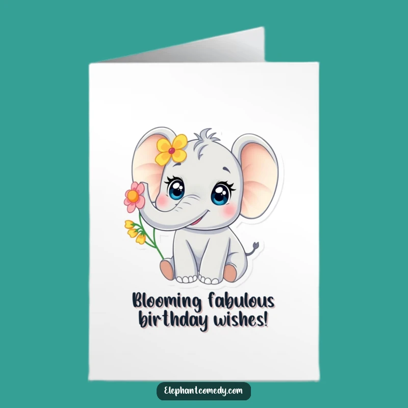 Free Printable Funny Birthday Card: Baby Elephant Trumpets Flower, Adorable DIY Gift